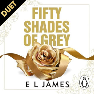 Fifty Shades of Grey The most addictive steamy romance series of all time from the #1 Sunday Times bestseller By: E L James