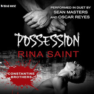 Possession An MM Captivity Romance (Constantine Brothers, Book 1) By: Rina Saint