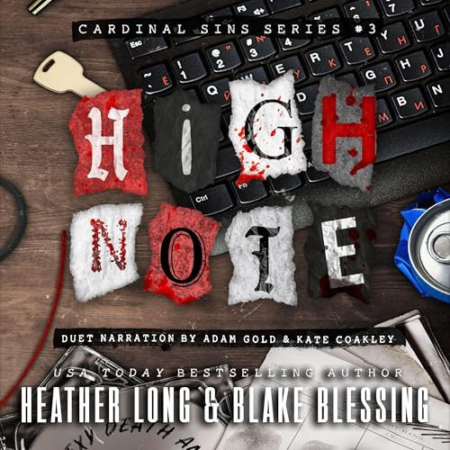 High Note Cardinal Sins, Book 3 By: Heather Long, Blake Blessing