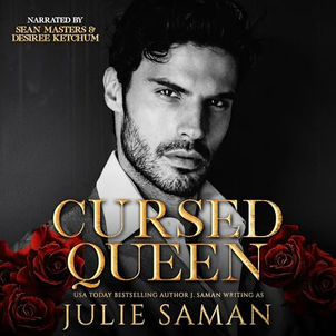 Cursed Queen A Contemporary Beauty and the Beast Retelling Romance (Once upon Ever After, Book 2) By: Julie Saman, J. Saman