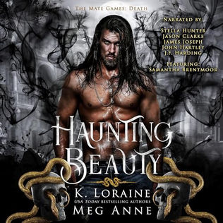 Haunting Beauty: The Mate Games (Death, Book 1) by Meg Anne, K. Loraine