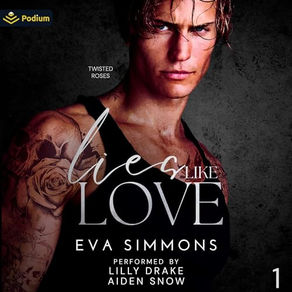 Lies Like Love Twisted Roses, Book 1 By: Eva Simmons