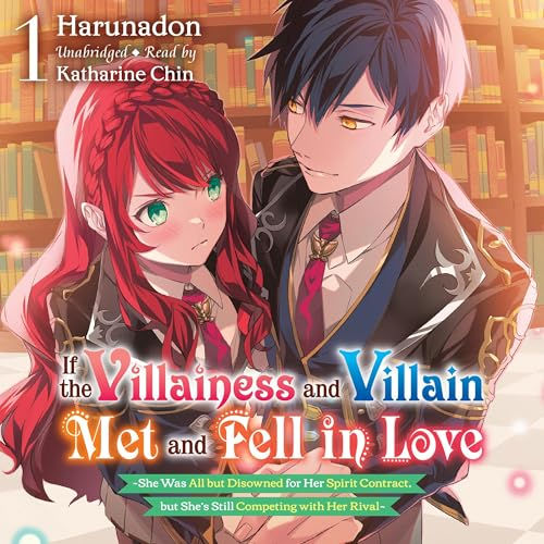 If the Villainess and Villain Met and Fell in Love, Vol. 1 By: Harunadon, Yomi Sarachi, Winifred Bird - translator