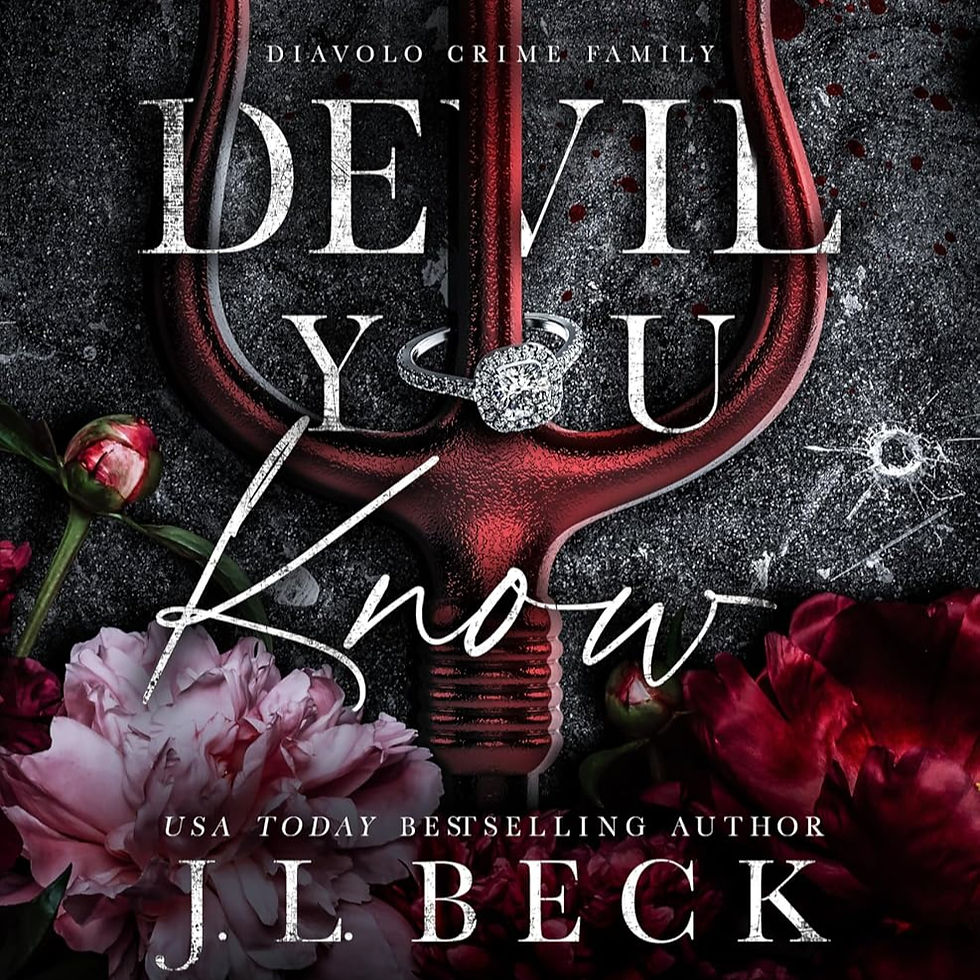 Devil You Know The Diavolo Crime Family Duet, Book 2 By: J. L. Beck, Cassandra Hallman