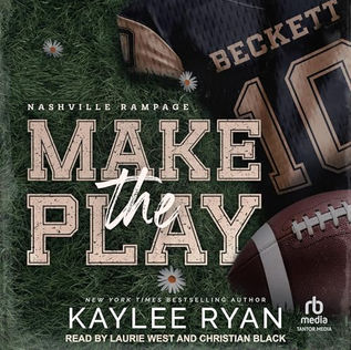 Make the Play Nashville Rampage, Book 1 By: Kaylee Ryan