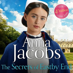 The Secrets of  East by End Eastby End Saga, Book 2 By: Anna Jacobs
