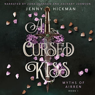A Cursed Kiss Myths of  Airren, Book 1 By: Jenny Hickman