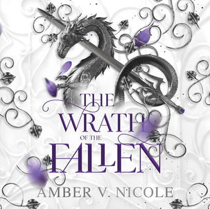 The Wrath of  the Fallen Gods and Monsters, Book 4 By: Amber V. Nicole