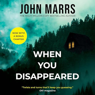 When You Disappeared By: John Marrs Free Audiobook