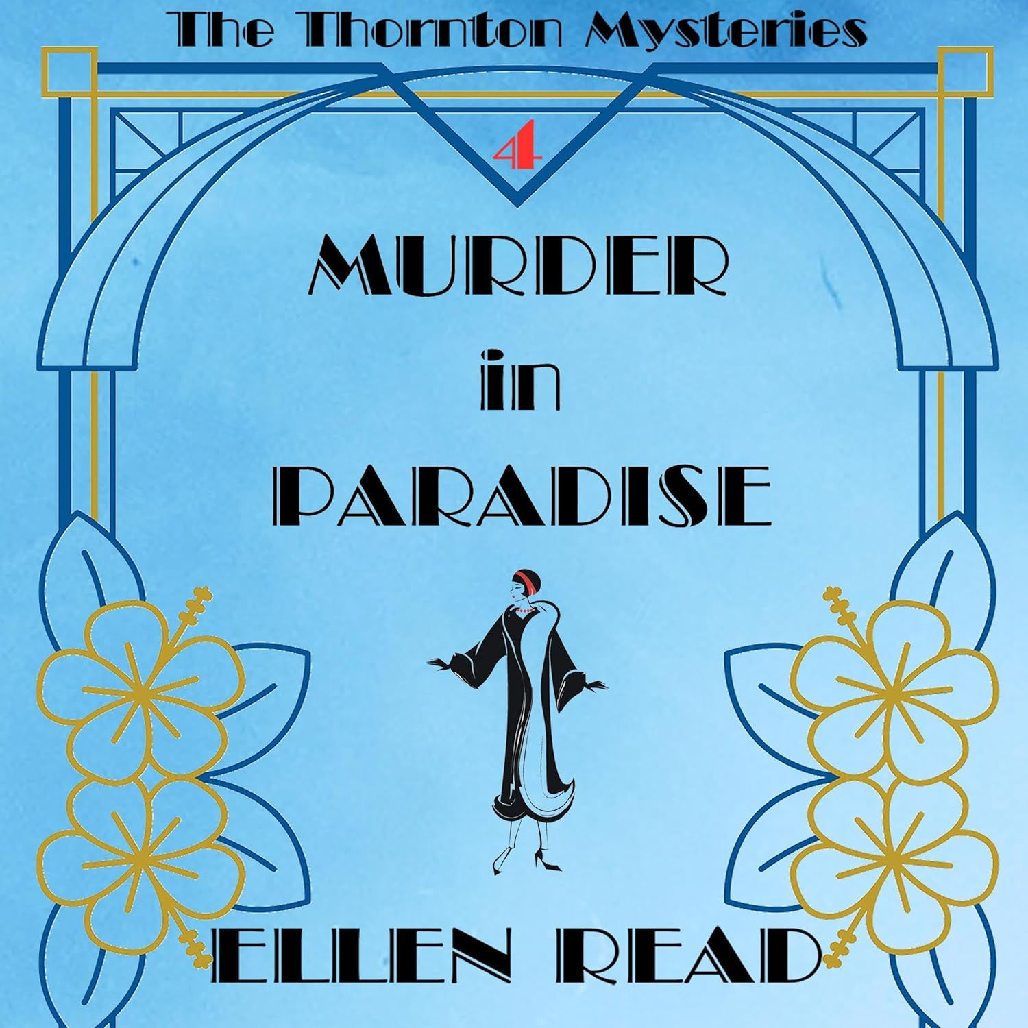 Murder in Paradise The Thornton Mysteries Book 4 By: Ellen Read