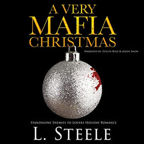 A Very Mafia Christmas By: L. Steele
