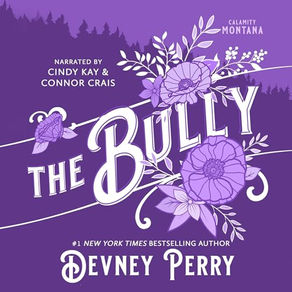The Bully Calamity Montana By: Devney Perry