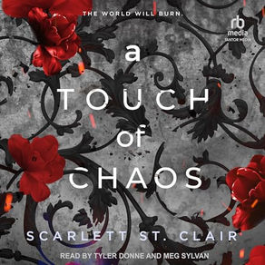 A Touch of  Chaos Hades & Persephone, Book 4 By: Scarlett St. Clair