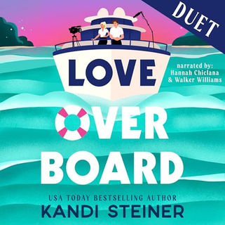 Love Overboard By: Kandi Steiner