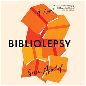 Bibliolepsy By: Gina Apostol