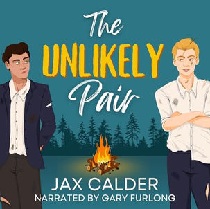 The Unlikely Pair: An MM Enemies to Lovers Romance Unlikely Dilemmas, Book 2 By: Jax Calder Free Audiobook