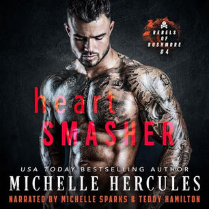 Heart Smasher: A Second Chance College Sports Romance Rebels of Rushmore, Book 4 By: Michelle Hercules