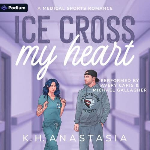 Ice Cross My Heart By: K.H. Anastasia