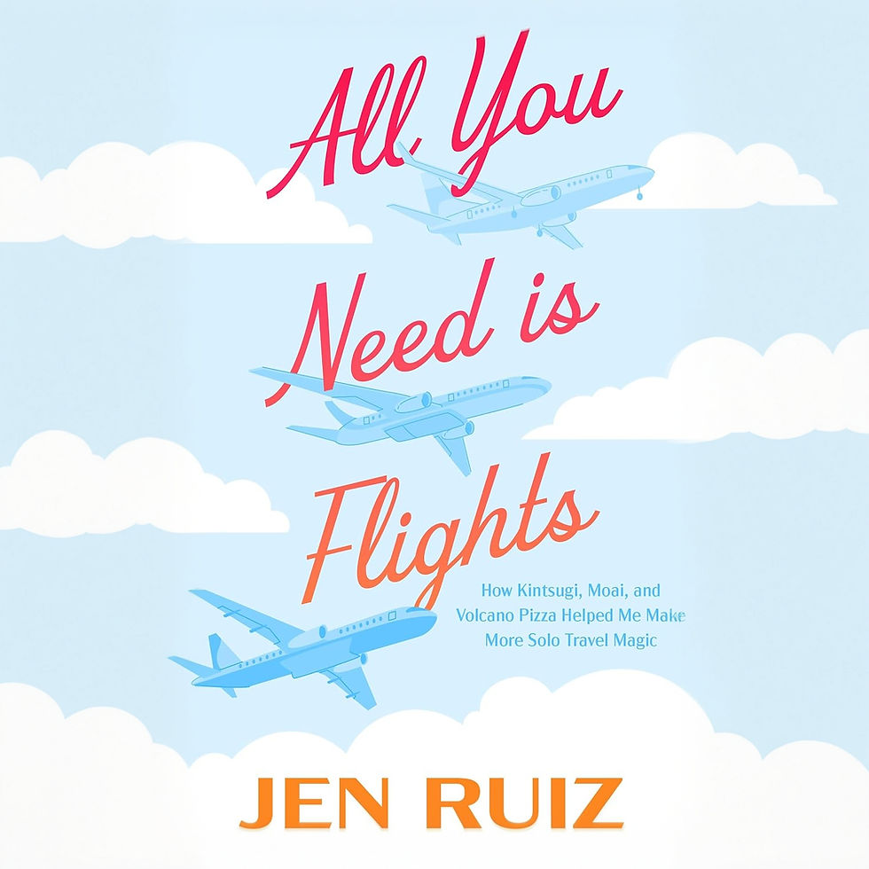 All You Need Is Flights How Kintsugi, Moai, and Volcano Pizza Helped Me Make More Solo Travel Magic By: Jen Ruiz