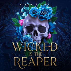 Wicked Is the Reaper By: Nisha J. Tuli