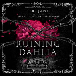 Ruining Dahlia Mafia Wars, Book 1 By: C.R. Jane