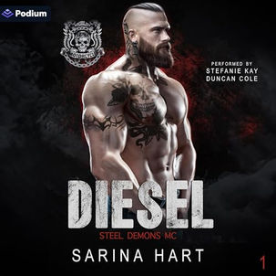 Diesel Steel Demons MC, Book 1 By: Sarina Hart