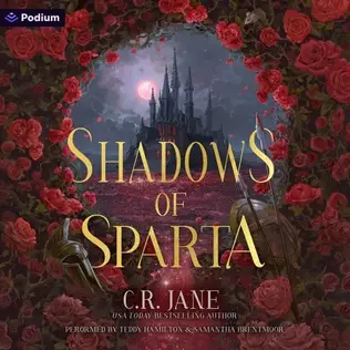 Shadows of Sparta: A Greek Mythology Romantasy The Spartan Flame Trilogy, Book 1 By: C.R. Jane