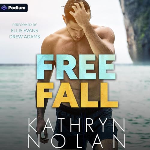Free Fall By: Kathryn Nolan