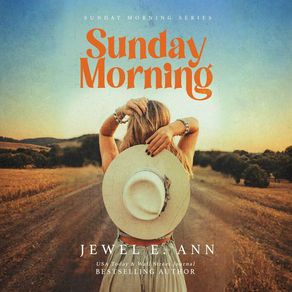 Sunday Morning A Sunday Morning Standalone By: Jewel E. Ann