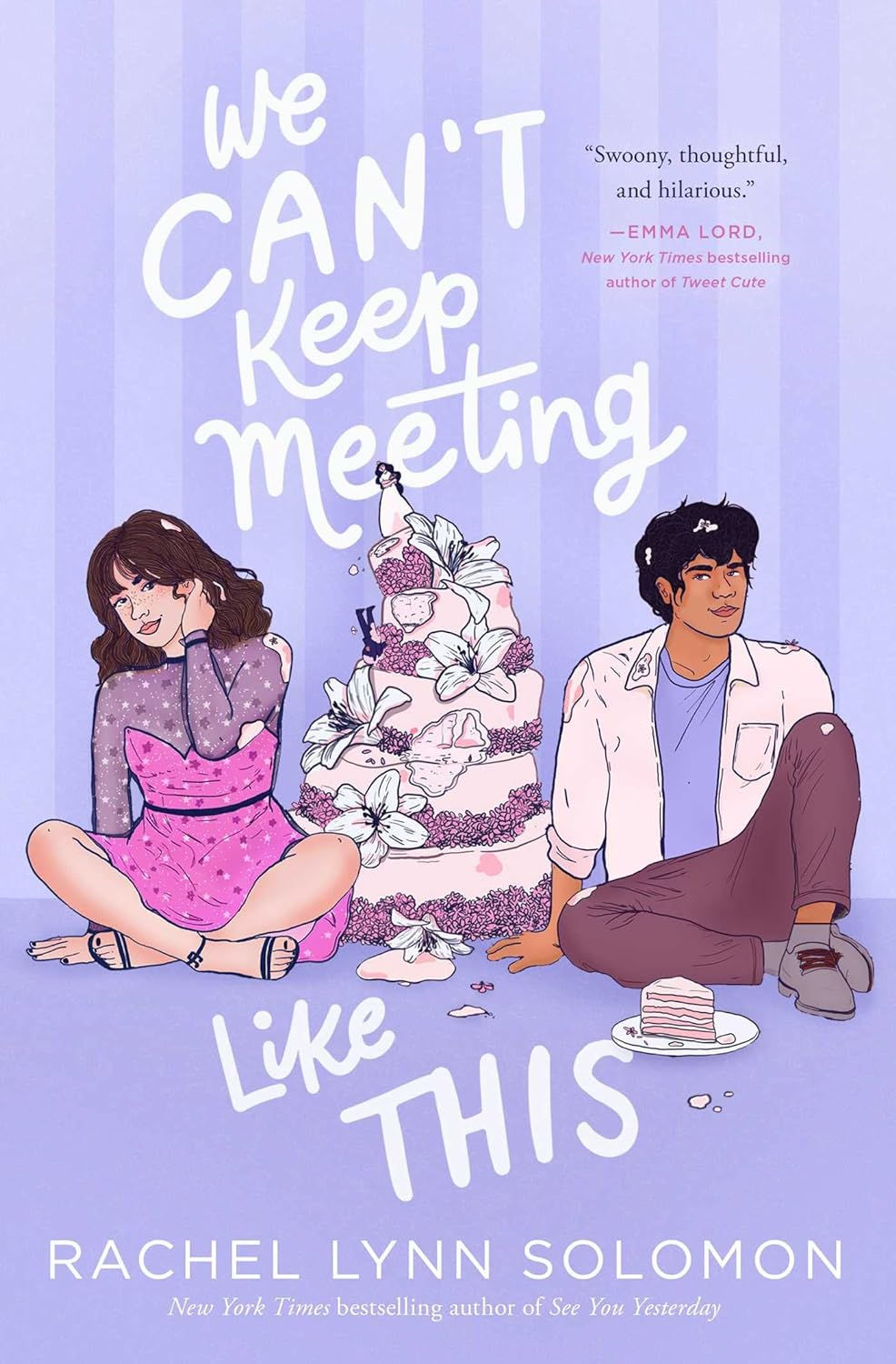 We Can't Keep Meeting Like This Rachel Lynn Solomon
