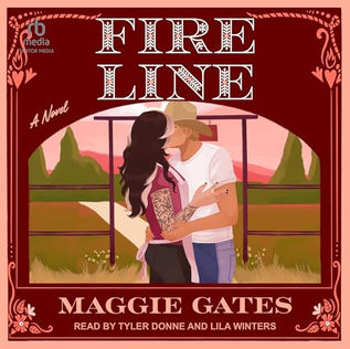 Fire Line By: Maggie Gates