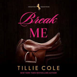 Break Me By: Tillie Cole