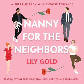 Nanny for the Neighbors By: Lily Gold