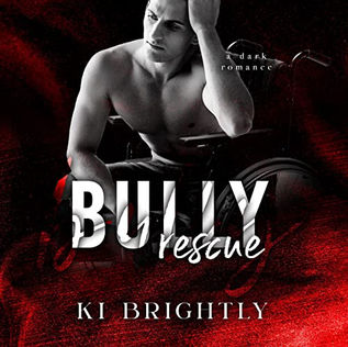 Bully Rescue By: Ki Brightly