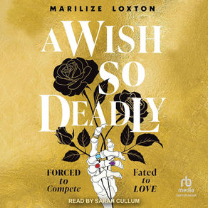 A Wish So Deadly  Audiobook – Unabridged Marilize Loxton