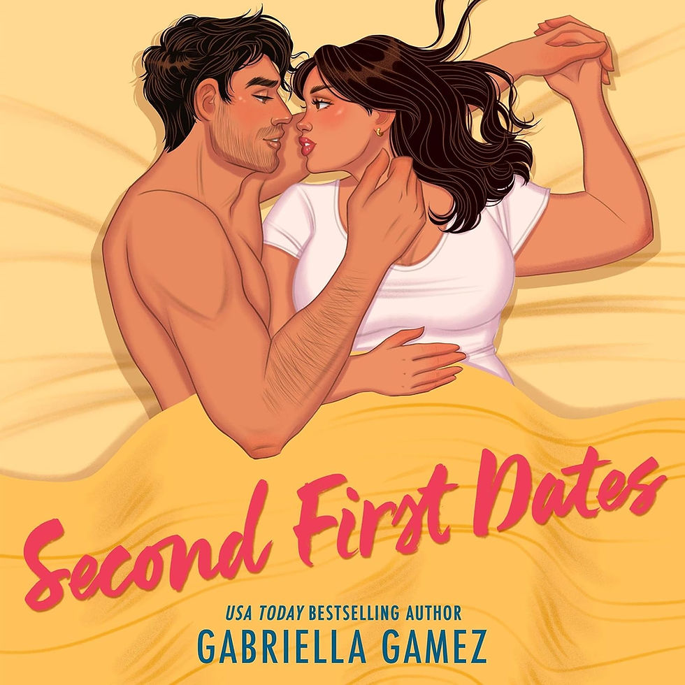 Second First Dates by Gabriella Gamez