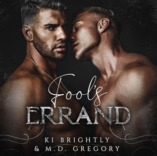 Fool's Errand By: Ki Brightly, M.D. Gregory