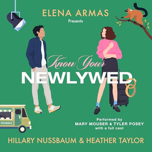 Know Your Newlywed By: Heather Taylor, Hillary Nussbaum, Elena Armas