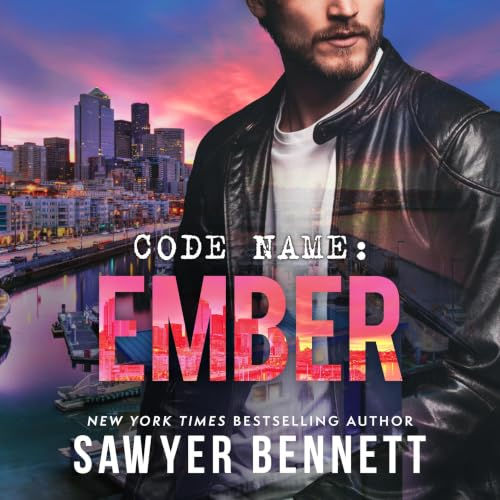 Code Name Ember (Jameson Force Seattle, Book 1) By: Sawyer Bennett