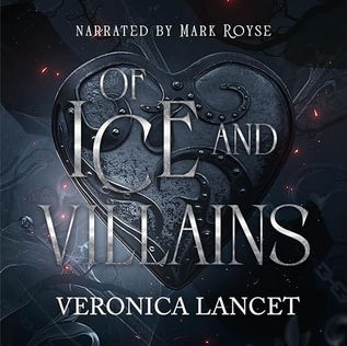 Of  Ice and Villains A Dark Fantasy Romance (House of  Cryos Book 1) By: Veronica Lancet