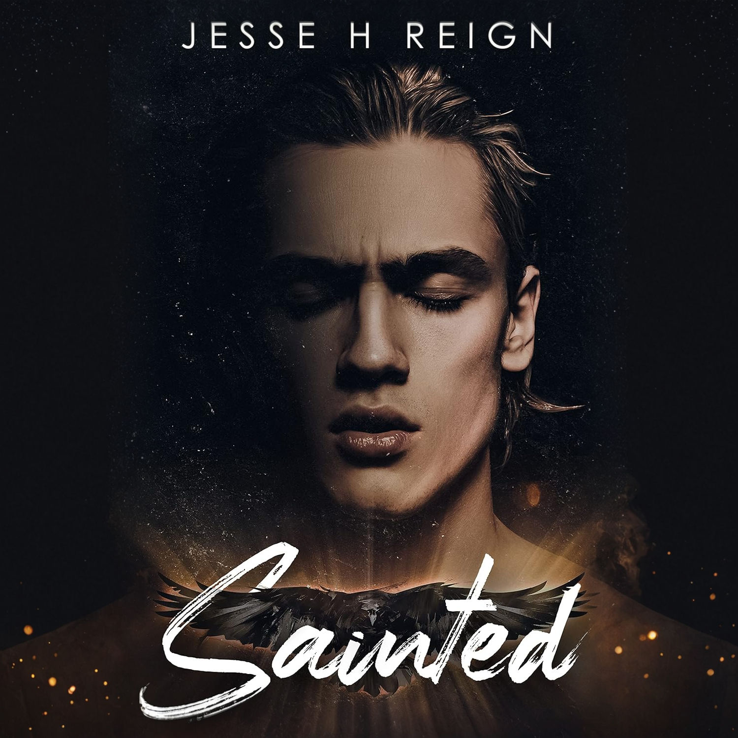 Sainted By: Jesse H Reign