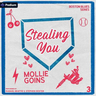 Stealing You Boston Blues, Book 3 By: Mollie Goins