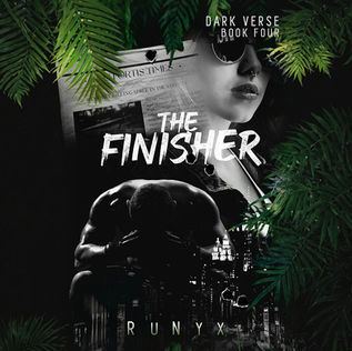 The Finisher Dark Verse, Book 4 By RuNyx