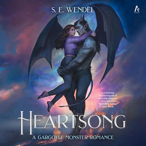 Heartsong A Novel By: S.E. Wendel