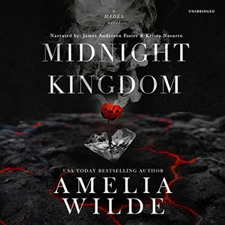 Midnight Kingdom The King of Shadows Trilogy, Book 3 By: Amelia Wilde