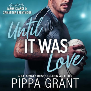 Until It Was Love By Pippa Grant