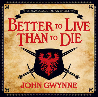 Better to Live than to Die By: John Gwynne Free Audiobook