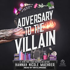 Adversary to the Villain By: Hannah Nicole Maehrer