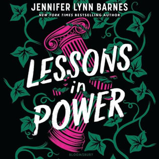 Lessons in Power By: Jennifer Lynn Barnes