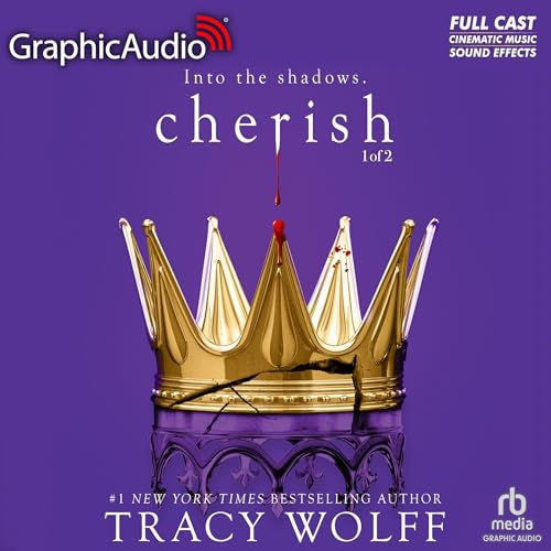 Cherish (Dramatized Adaptation) Crave, Book 6 By: Tracy Wolff